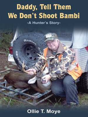 cover image of Daddy, Tell Them We Don't Shoot Bambi